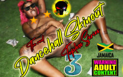 The Real Dancehall Skinout Topless Series Vol 3